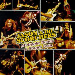 Jason And The Scorchers : Midnight Roads and Stages Seen (Live)